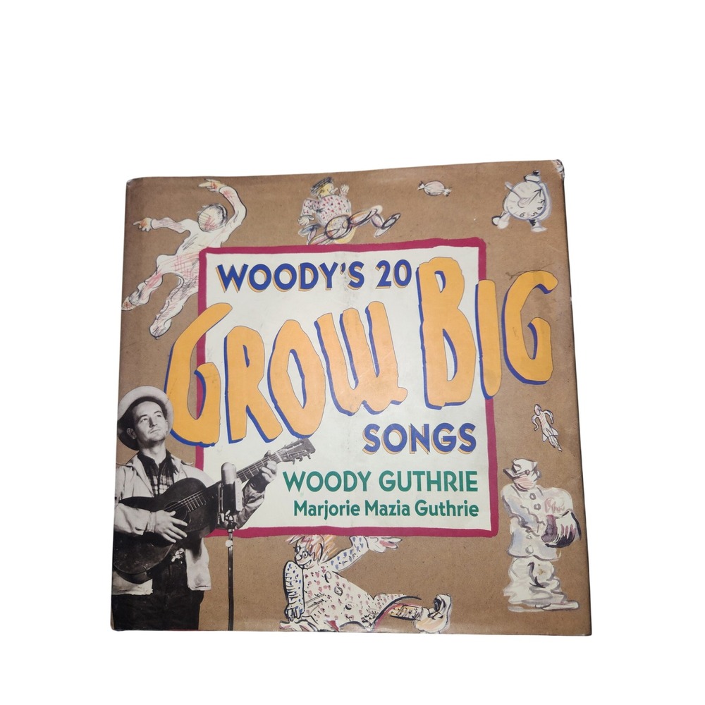 Woody Guthries 20 Grow Big Songs Childrens Folk Music Songbook Paperback